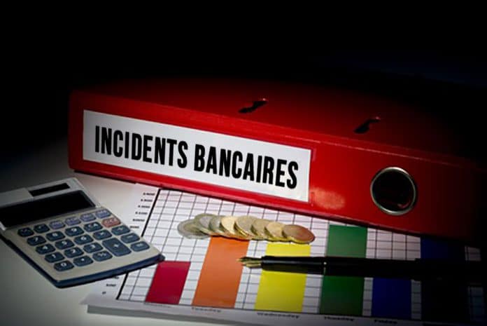 Quelle est la conséquence d'un incident bancaire ?